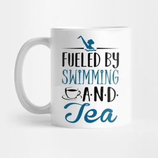Fueled by Swimming and Tea Mug